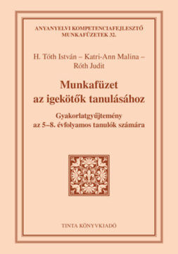 Munkafüzet az igekötők tanulásához - Gyakorlatgyűjtemény az 5-8. évfolyamos tanulók számára termékhez kapcsolódó kép