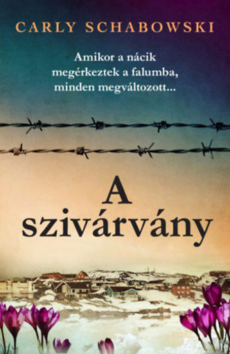 A szivárvány - Amikor a nácik megérkeztek a falumba, minden megváltozott termékhez kapcsolódó kép