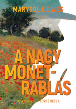 A nagy Monet-rablás - Townswille-i történetek termékhez kapcsolódó kép