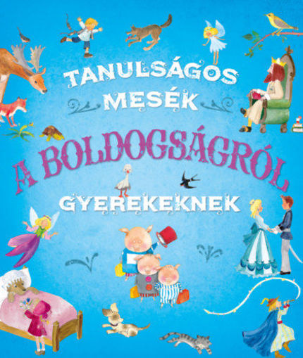 Tanulságos mesék a boldogságról gyerekeknek termékhez kapcsolódó kép