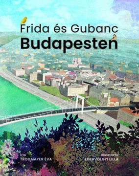Frida és Gubanc Budapesten termékhez kapcsolódó kép