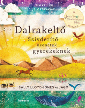 Dalrakeltő - Szívderítő üzenetek gyerekeknek termékhez kapcsolódó kép