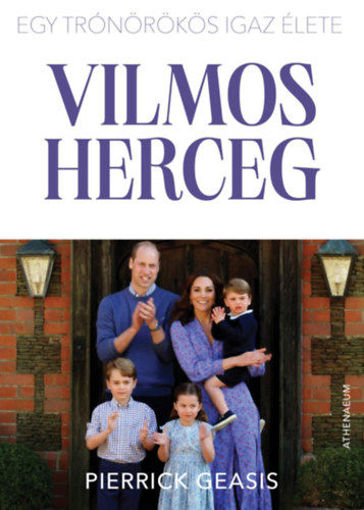 Vilmos herceg - Egy trónörökös igaz élete termékhez kapcsolódó kép