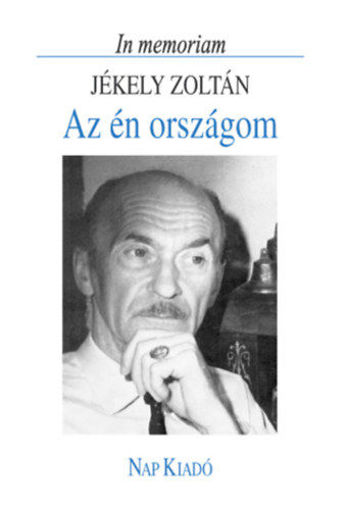 Az én országom - In memoriam Jékely Zoltán termékhez kapcsolódó kép