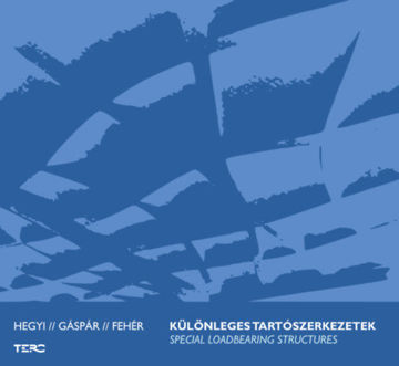 Különleges tartószerkezetek / Special Loadbearing Structures termékhez kapcsolódó kép
