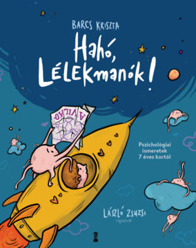 Hahó, lélekmanók! - Pszichológiai ismeretek 7 éves kortól termékhez kapcsolódó kép