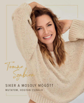 Siker a mosoly mögött - Mutatom, hogyan csináld termékhez kapcsolódó kép