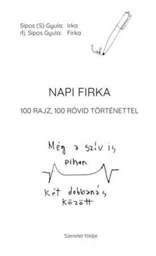 Napi firka - 100 rajz, 100 rövid történettel termékhez kapcsolódó kép