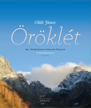 Öröklét - Ifj. Oláh János és Gilles Vincon francia fényképeivel termékhez kapcsolódó kép
