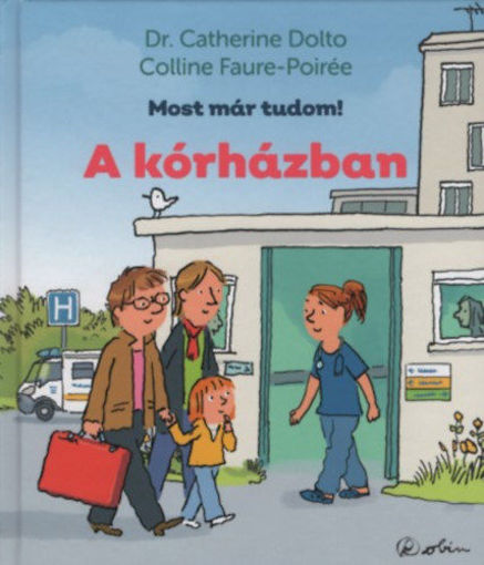 A kórházban - Most már tudom! termékhez kapcsolódó kép