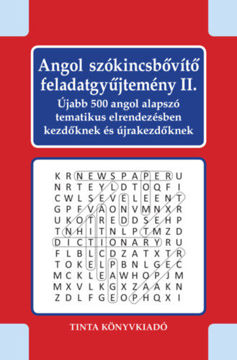 Angol szókincsbővítő feladatgyűjtemény II. - Újabb 500 angol alapszó tematikus elrendezésben kezdőknek és újrakezdőknek termékhez kapcsolódó kép