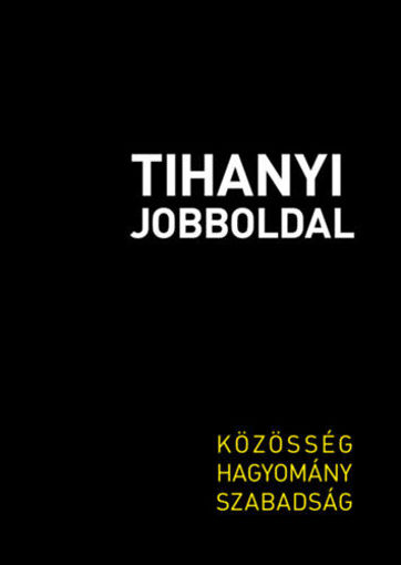 Tihanyi Jobboldal - Közösség, hagyomány, szabadság termékhez kapcsolódó kép