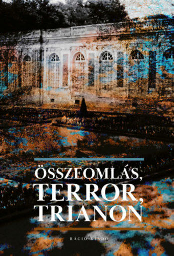 Összeomlás, Terror, Trianon termékhez kapcsolódó kép