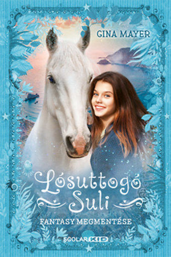 Fantasy megmentése - Lósuttogó Suli 1. termékhez kapcsolódó kép