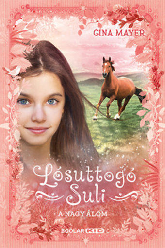 A nagy álom - Lósuttogó Suli 2. termékhez kapcsolódó kép