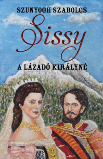 Sissy - A lázadó királyné termékhez kapcsolódó kép
