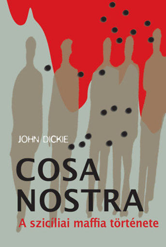 Cosa Nostra - A szicíliai maffia története termékhez kapcsolódó kép