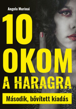 10 okom a haragra - Második bővített kiadás termékhez kapcsolódó kép