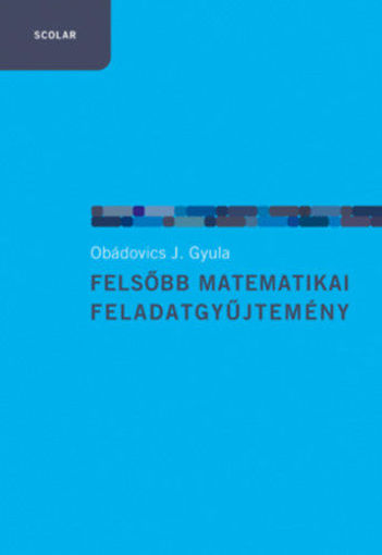 Felsőbb matematikai feladatgyűjtemény termékhez kapcsolódó kép