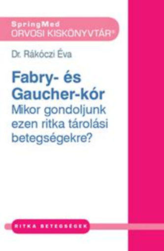 Fábry- és Gaucher-kór - Mikor gondoljunk ezen ritka tárolási betegségekre? termékhez kapcsolódó kép