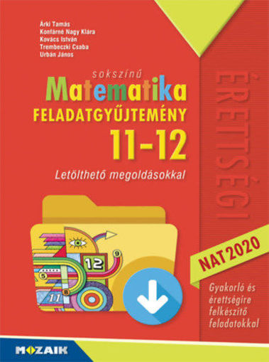 Sokszínű matematika - Feladatgyűjtemény 11-12. osztály - Letölthető megoldásokkal termékhez kapcsolódó kép