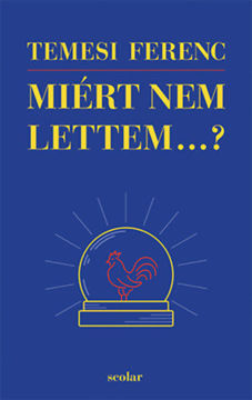 Miért nem lettem...? termékhez kapcsolódó kép