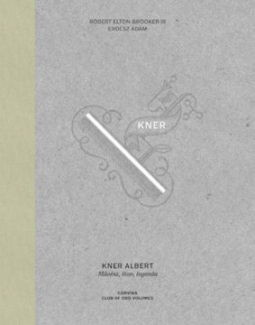 Kner Albert - Művész, ikon, legenda termékhez kapcsolódó kép