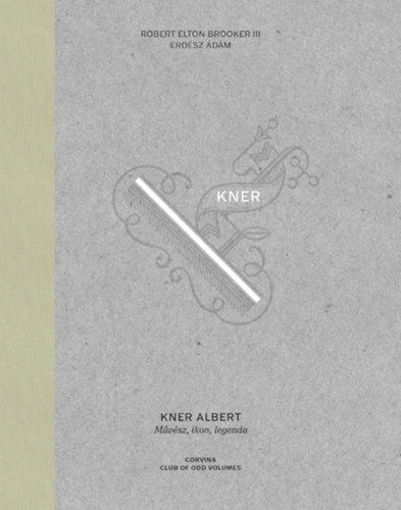 Kner Albert - Művész, ikon, legenda termékhez kapcsolódó kép