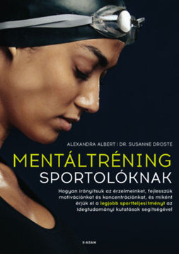 Mentáltréning sportolóknak - Hogyan érjük el a legjobb sportteljesítményt? termékhez kapcsolódó kép