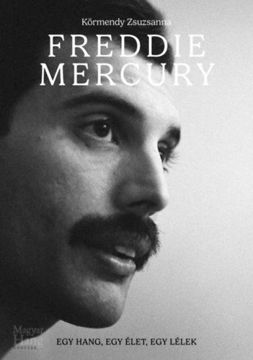 Freddie Mercury  - Egy hang, egy élet, egy lélek termékhez kapcsolódó kép