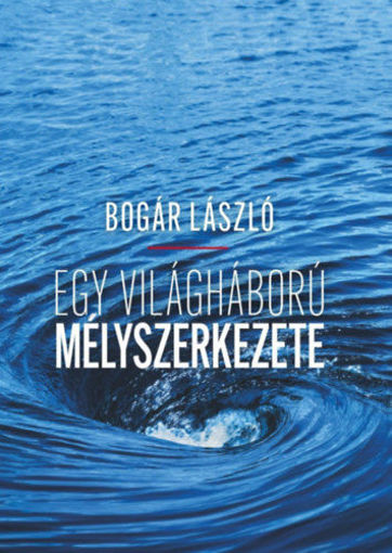 Egy világháború mélyszerkezete termékhez kapcsolódó kép