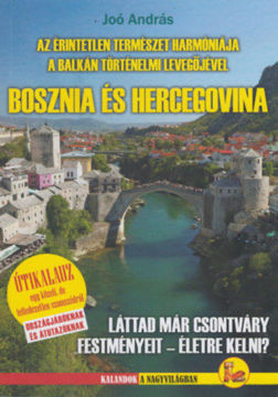 Az érintetlen természet harmóniája a Balkán történelmi levegőjével - Bosznia és Hercegovina termékhez kapcsolódó kép