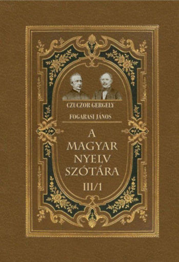 A magyar nyelv szótára III/1 termékhez kapcsolódó kép