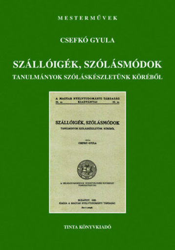 Szállóigék, szólásmondások - Tanulmányok szóláskészletünk köréből termékhez kapcsolódó kép