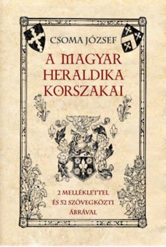 A magyar heraldika korszakai termékhez kapcsolódó kép