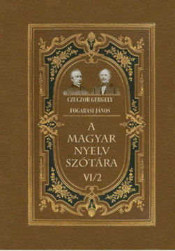 A magyar nyelv szótára VI/2 termékhez kapcsolódó kép