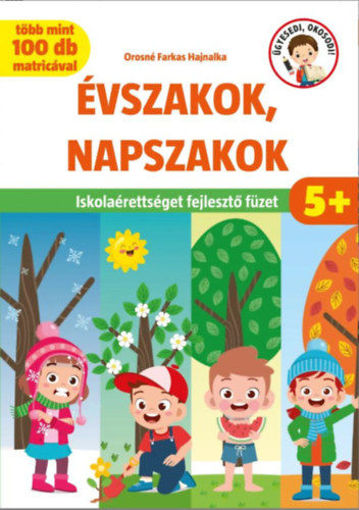 Évszakok, napszakok - Iskolaérettséget fejlesztő füzet termékhez kapcsolódó kép