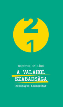 A valahol szabadsága - Rendhagyó hazaszótár termékhez kapcsolódó kép