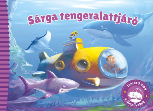 Ismerd meg a járműveket - Sárga tengeralattjáró termékhez kapcsolódó kép
