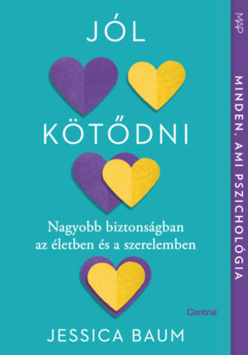 Jól kötődni - Nagyobb biztonságban az életben és a szerelemben termékhez kapcsolódó kép