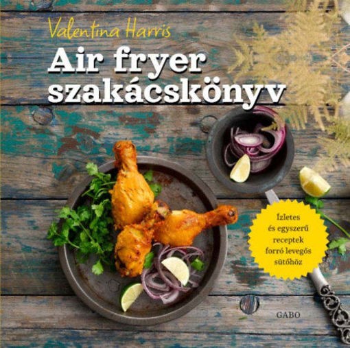 Air fryer szakácskönyv termékhez kapcsolódó kép
