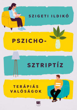 Pszichosztriptíz - Terápiás valóságok termékhez kapcsolódó kép
