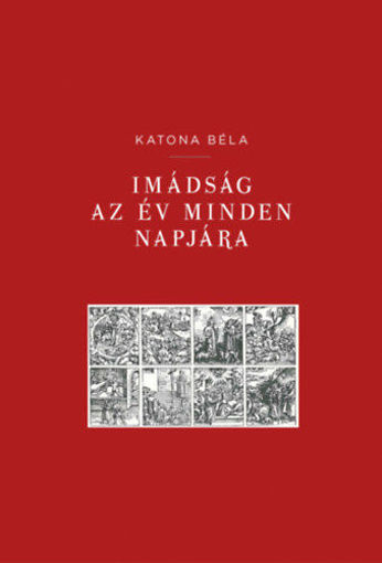 Imádság az év minden napjára termékhez kapcsolódó kép