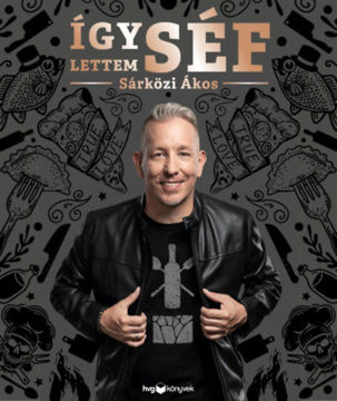 Így lettem séf termékhez kapcsolódó kép