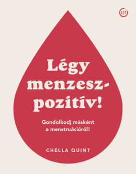 Légy menzeszpozitív! - Gondolkodj másként a menstruációról! termékhez kapcsolódó kép