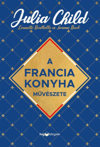 A francia konyha művészete termékhez kapcsolódó kép