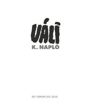 K. Napló - 2021. február - 2023. július termékhez kapcsolódó kép