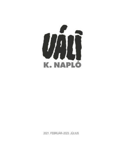 K. Napló - 2021. február - 2023. július termékhez kapcsolódó kép