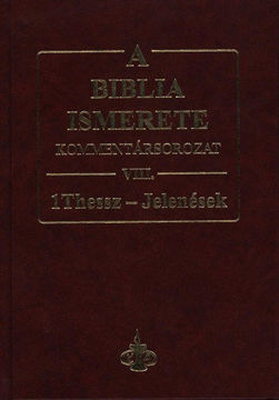 A Biblia ismerete VIII. - 1Thessz - Jelenések termékhez kapcsolódó kép