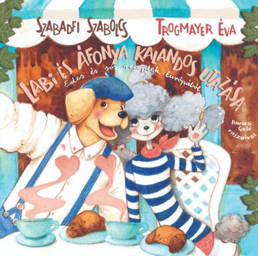 Labi és Áfonya kalandos utazása - Édes és sós receptek Európából termékhez kapcsolódó kép